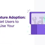 SaaS Feature Adoption