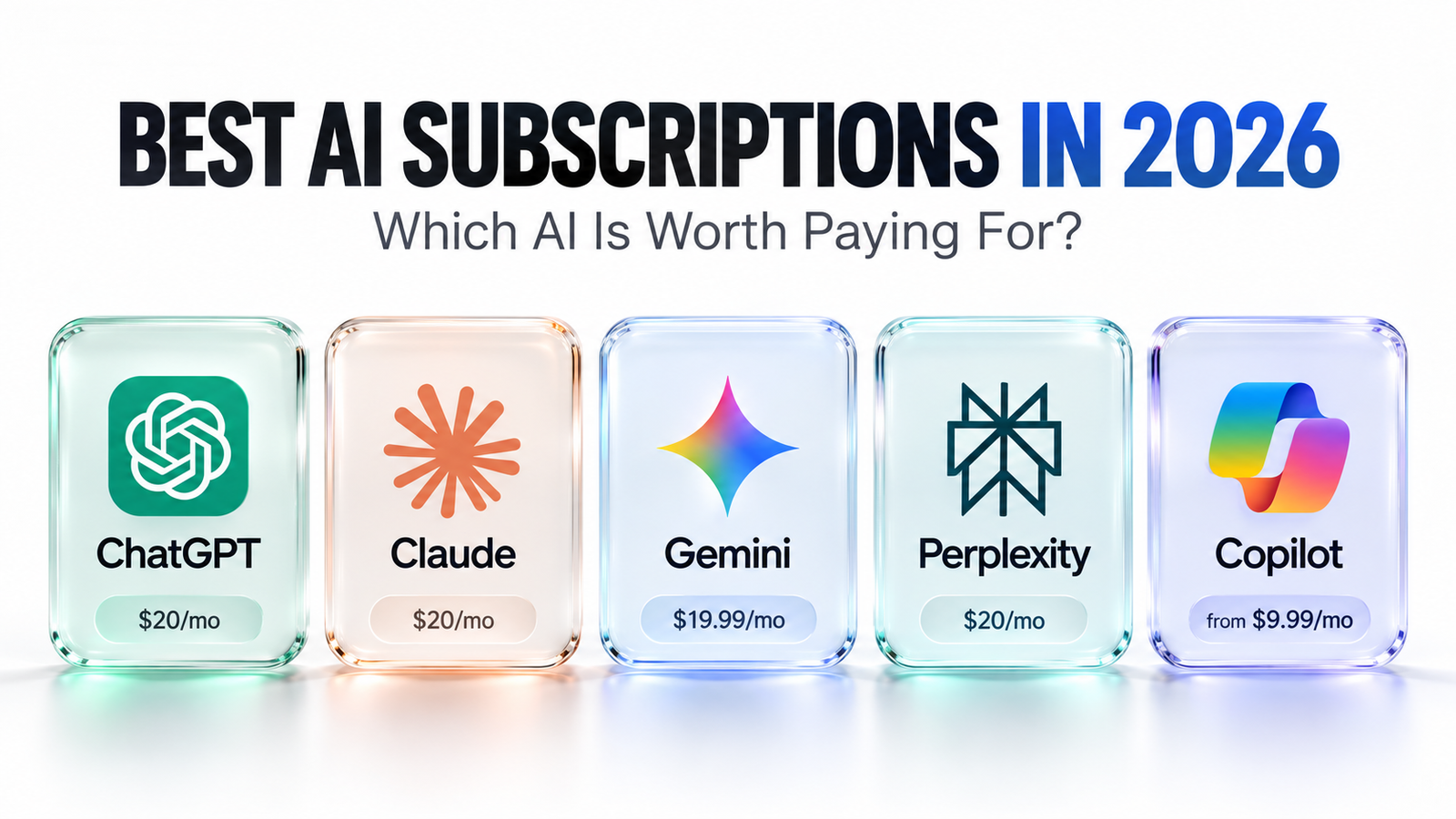 Best AI Subscriptions in 2026: Which AI Is Worth Paying For?